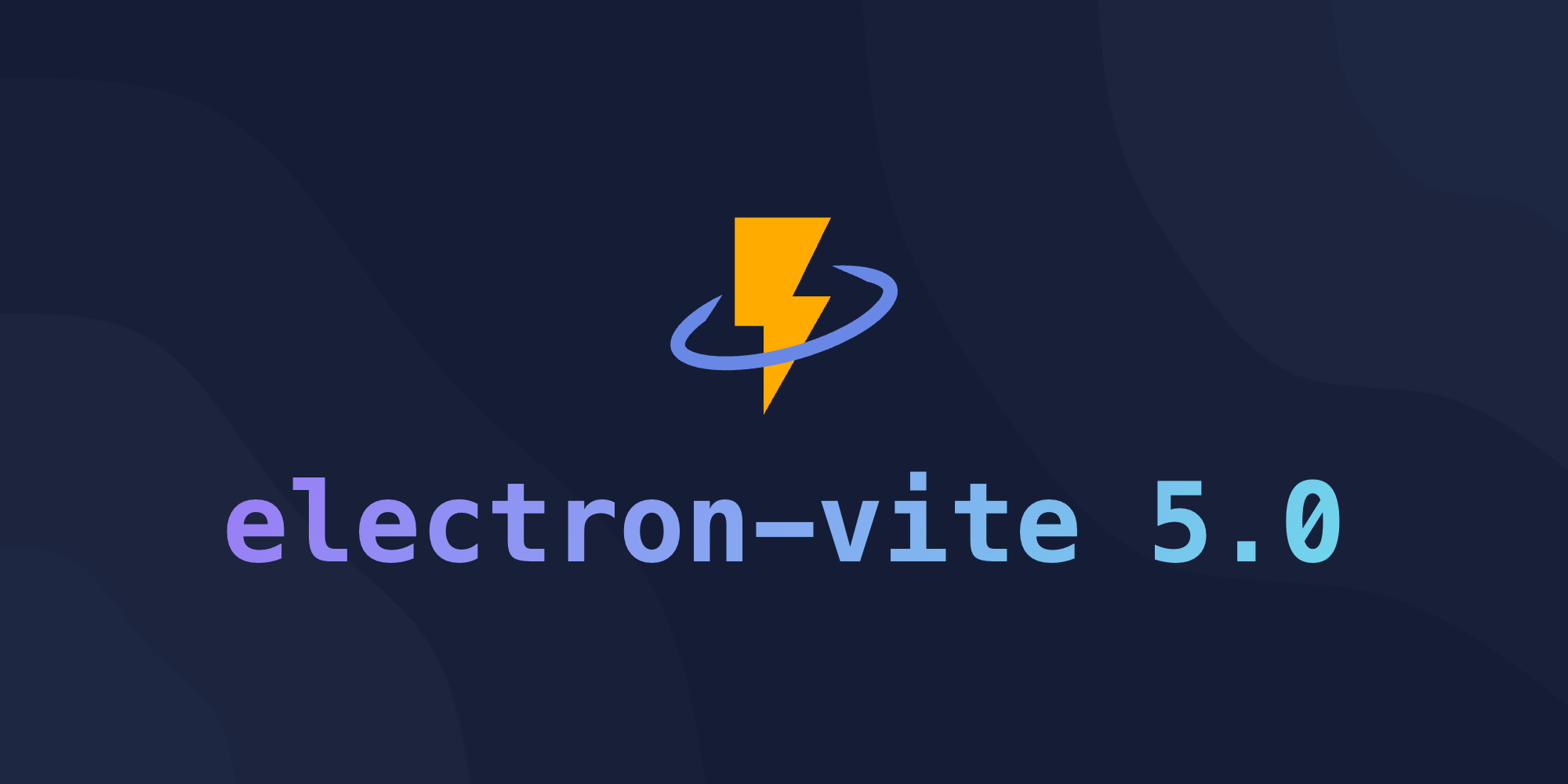 electron-vite 5 Announcement Cover Image
